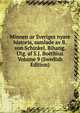 Minnen ur Sveriges nyare historia, samlade av B. von Schinkel. Bihang. Utg. af S.J. Boethius Volume 9 (Swedish Edition), 