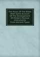 The Music Of The Bible: With Some Account Of The Development Of Modern Musical Instruments From Ancient Types, 