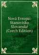Nova Evropa: Stanovisko Slovanske (Czech Edition), 