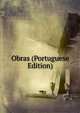 Obras (Portuguese Edition), 
