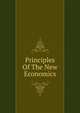 Principles Of The New Economics, 