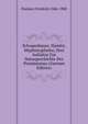 Schopenhauer, Hamlet, Mephistopheles; Drei Aufsatze Zur Naturgeschichte Des Pessimismus (German Edition), Paulsen Friedrich 1846-1908 