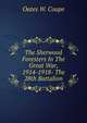 The Sherwood Foresters In The Great War, 1914-1918- The 28th Battalion, Oates W. Coape 