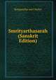 Smrityarthasarah (Sanskrit Edition), Ranganatha astri Vaidya 