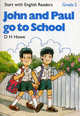 John and Paul go to School. Start with English Readers. Grade 2, D. H. Howe 