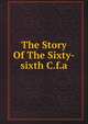 The Story Of The Sixty-sixth C.f.a, 