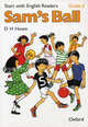 Sam`s Ball. Start with English Readers. Grade 3, D. H. Howe 