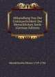 Abhandlung Von Der Unkorperlichkeit Der Menschlichen Seele (German Edition), Mendelssohn Moses 1729-1786 