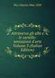 Attraverso gli albi e le cartelle: sensazioni d'arte Volume 3 (Italian Edition), Pica Vittorio 1866-1930 