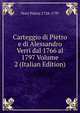 Carteggio di Pietro e di Alessandro Verri dal 1766 al 1797 Volume 2 (Italian Edition), Verri Pietro 1728-1797 
