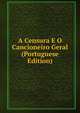 A Censura E O Cancioneiro Geral (Portuguese Edition), 