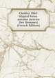 Cholera 1865: Hopital Saint-antoine (service Des Hommes) (French Edition), 