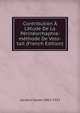 Contribution ? L'?tude De La P?rin?orrhaphie: m?thode De Voss-tait (French Edition), Jacobs Charles 1863-1924 