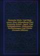 Deutsche Stich- Und Hieb-worte; Eine Abhandlung Uber Deutsche Schelt-, Spott- Und Schimpfworter, Altdeutsche Verfluchungen Und Fluche (German Edition), 