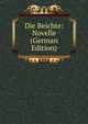 Die Beichte: Novelle (German Edition), 