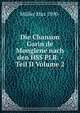 Die Chanson Garin de Monglene nach den HSS PLR. - Teil II Volume 2, Muller Max 1890- 