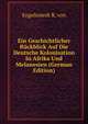 Ein Geschichtlicher Ruckblick Auf Die Deutsche Kolonisation In Afrika Und Melanesien (German Edition), Engelnstedt R. von 