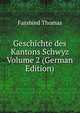 Geschichte des Kantons Schwyz Volume 2 (German Edition), Fassbind Thomas 