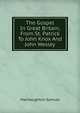 The Gospel In Great Britain, From St. Patrick To John Knox And John Wesley, MacNaughton Samuel 