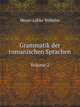 Grammatik der romanischen Sprachen Volume 2 (German Edition), Meyer-Lubke Wilhelm 1861-1936 