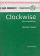 Clockwise Intermediate. Teacher's Book, Will Forsyth 