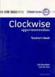 Clockwise Up Per-Intermediate Teacher'S Book, Jon Naunton 