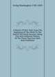 A History Of New York, From The Beginning Of The World To The End Of The Dutch Dynasty; Being The Only Authentic History Of The Times That Ever Hath Been Published, Irving Washington 1783-1859 