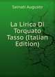 La Lirica Di Torquato Tasso (Italian Edition), Sainati Augusto 