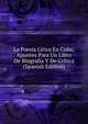 La Poesia Lirica En Cuba; Apuntes Para Un Libro De Biografia Y De Critica (Spanish Edition), 
