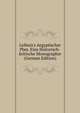 Leibniz's Aegyptischer Plan. Eine Historisch-kritische Monographie (German Edition), 