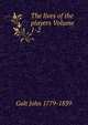 The lives of the players Volume 1-2, Galt John 1779-1839 