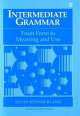 Intermediate Grammar: From Form to Meaning and Use Student Book, Bland, Susan Kesner 