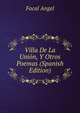Villa De La Union, Y Otros Poemas (Spanish Edition), Facal Angel 