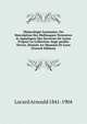 Malacologie Lyonnaise; Ou Description Des Mollusques Terrestres & Aquatiques Des Environs De Lyons D'apres La Collection Ange-paulin Terver, Donn?e Au Museum De Lyon (French Edition), Locard Arnould 1841-1904 