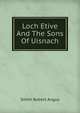 Loch Etive And The Sons Of Uisnach, Smith Robert Angus 