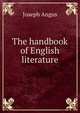 The handbook of English literature, Joseph Angus 