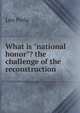 What is "national honor"? the challenge of the reconstruction, Leo Perla 