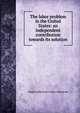 The labor problem in the United States: an independent contribution towards its solution, Anglo-American Anglo-American 
