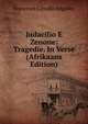 Judacilio E Zenone: Tragedie. In Verse (Afrikaans Edition), Francesco Camillo Angelini 