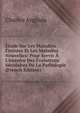 ?tude Sur Les Maladies ?teintes Et Les Maladies Nouvelles: Pour Servir ? L'histoire Des ?volutions S?culaires De La Pathologie (French Edition), Charles Anglada 