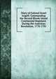 Diary of Colonel Israel Angell: Commanding the Second Rhode Island Continental Regiment During the American Revolution, 1778-1781, 