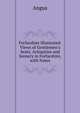 Forfarshire Illustrated: Views of Gentlemen's Seats, Antiquties and Scenery in Forfarshire, with Notes, Angus 