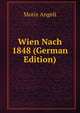 Wien Nach 1848 (German Edition), Moriz Angeli 