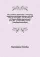 The samkhya philosophy; containing samkhya-pravachana sutram, with the vritti of Aniruddha, and the bhasya of Vijnana Bhiksu and extracts from the . panchasikha sutram. Translated and edited, Nandalal Sinha 