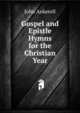 Gospel and Epistle Hymns for the Christian Year, John Anketell 