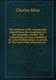 The evidence of the resurrection: cleared from the exceptions of a late pamphlet entitled "The resurrection of Jesus considered by a moral philosopher, in answer to The tryal of the witnesses, etc.", Charles Moss 