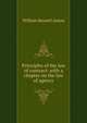 Principles of the law of contract: with a chapter on the law of agency, William Reynell Anson 
