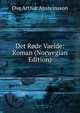 Det Rode Vaelde: Roman (Norwegian Edition), Ove Arthur Ansteinsson 