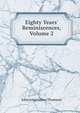 Eighty Years' Reminiscences, Volume 2, John Anstruther-Thomson 