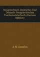 Neugriechisch-Deutsches Und Deutsch-Neugriechisches Taschenworterbuch (German Edition), A M Anselm 